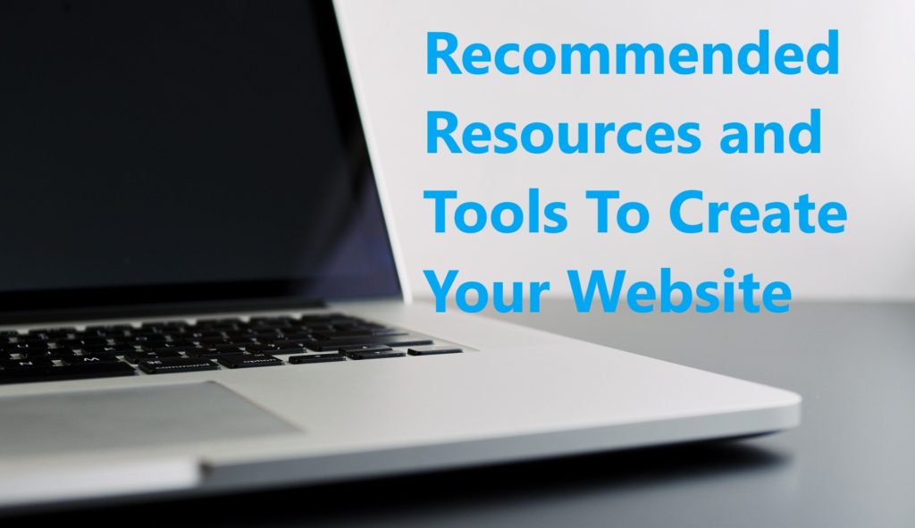 Recommended Resouces and Tools to Create Your Website
